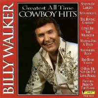 Billy Walker - Greatest All Time Cowboy Hits